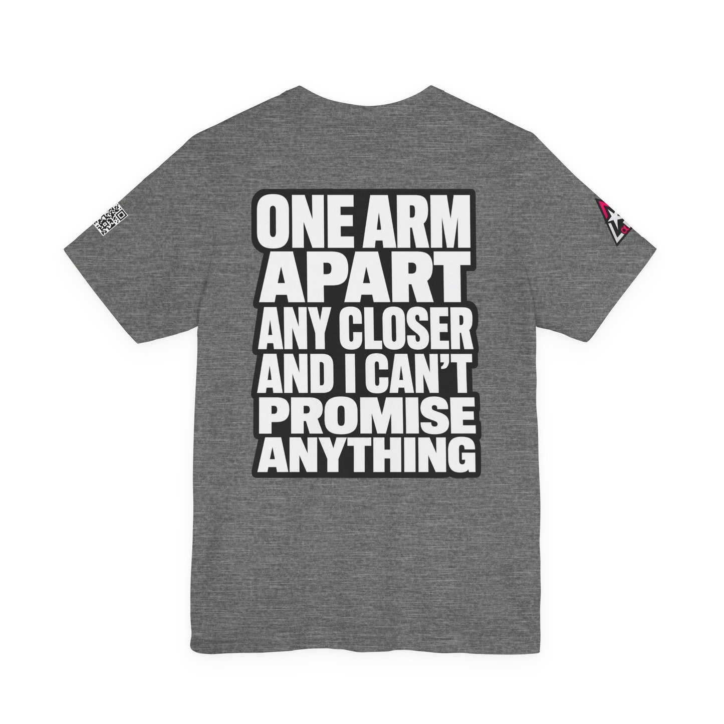 One Arm Apart – Funny Personal Space Graphic Tee