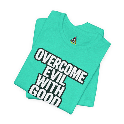 Overcome Evil With Good Graphic T-Shirt | Romans 12:21 Christian Tee | Faith & Strength Streetwear