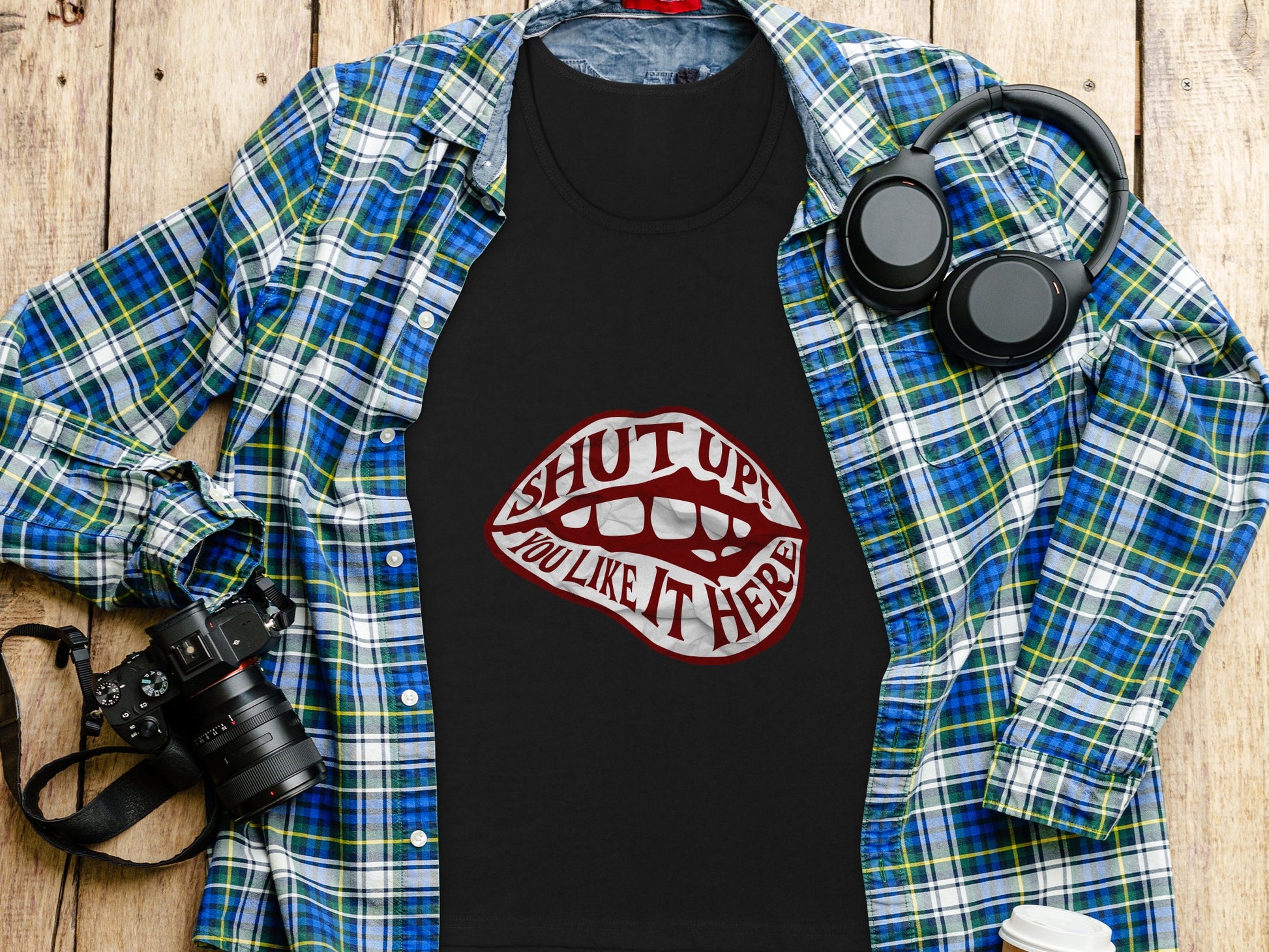 Shut Up You Like It Here Graphic Tee product type
