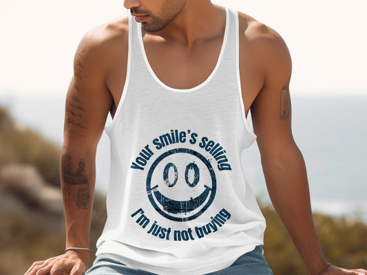 Your smile's selling I'm just not buying tank top product type