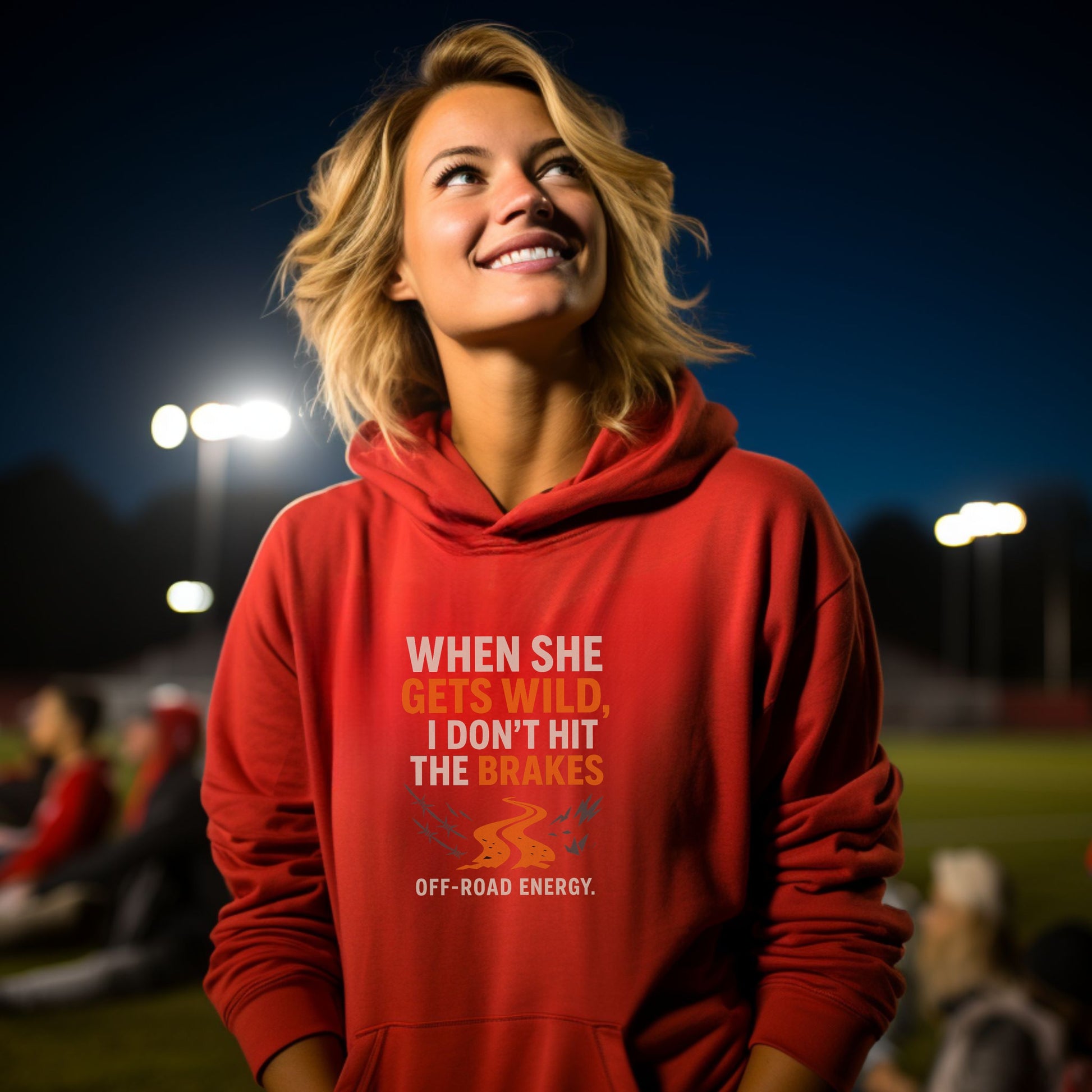 When She Gets Wild I Don't Hit The Brakes Hoodie