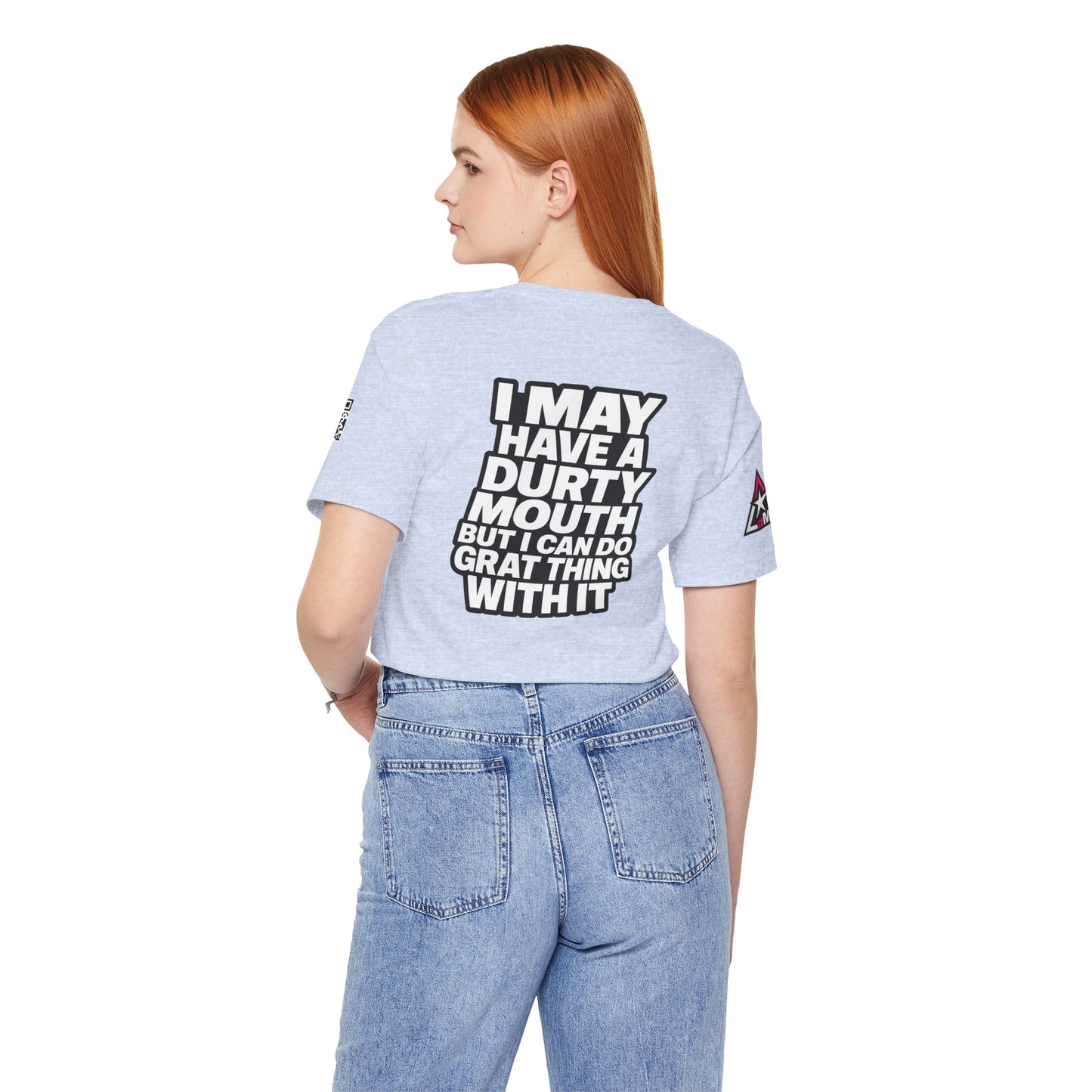 Dirty Mouth, Great Things – Funny Sarcastic Graphic Tee