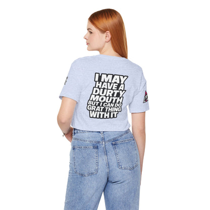 Dirty Mouth, Great Things – Funny Sarcastic Graphic Tee