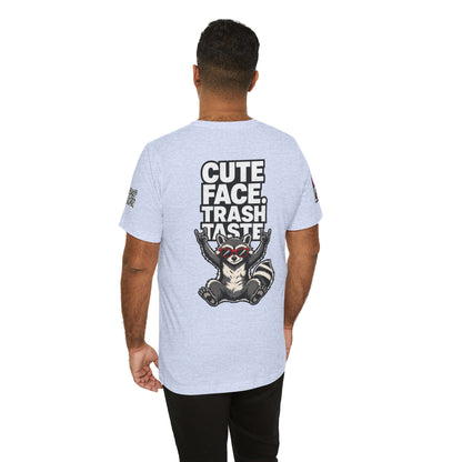 Cute Face, Trash Taste – Funny Raccoon Graphic Tee