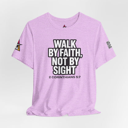 Walk by Faith, Not by Sight Graphic T-Shirt | 2 Corinthians 5:7 Christian Tee | Faith Streetwear