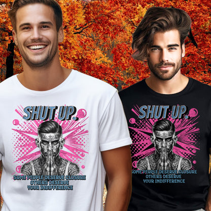 Shut Up Some People Deserve Graphic Shirt product type