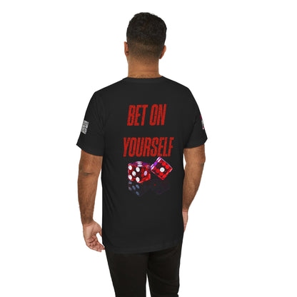 BET ON YOURSELF Graphic T-Shirt | Motivational Streetwear Tee | Dice Graphic Shirt