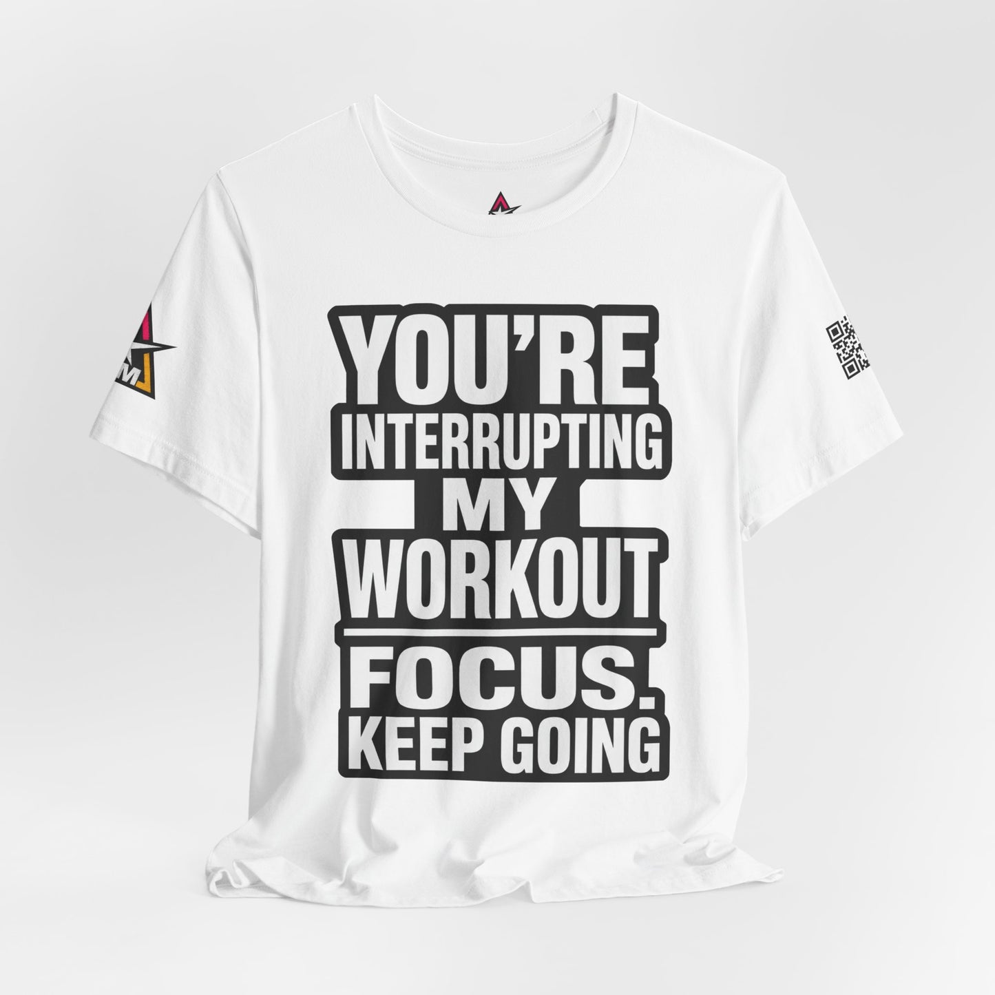 You’re Interrupting My Workout Graphic T-Shirt | Focus Keep Going Gym Tee | Fitness Streetwear