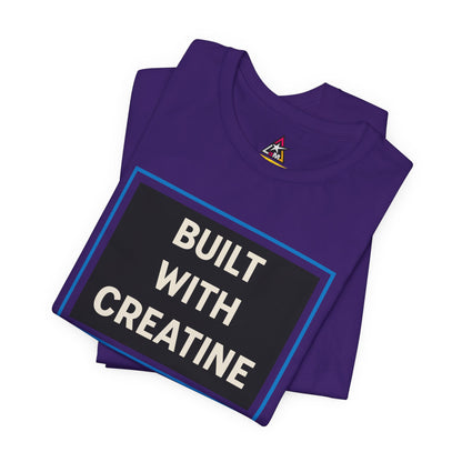 Built With Creatine Graphic T-Shirt | Gym Streetwear Tee | Bodybuilding & Fitness Shirt