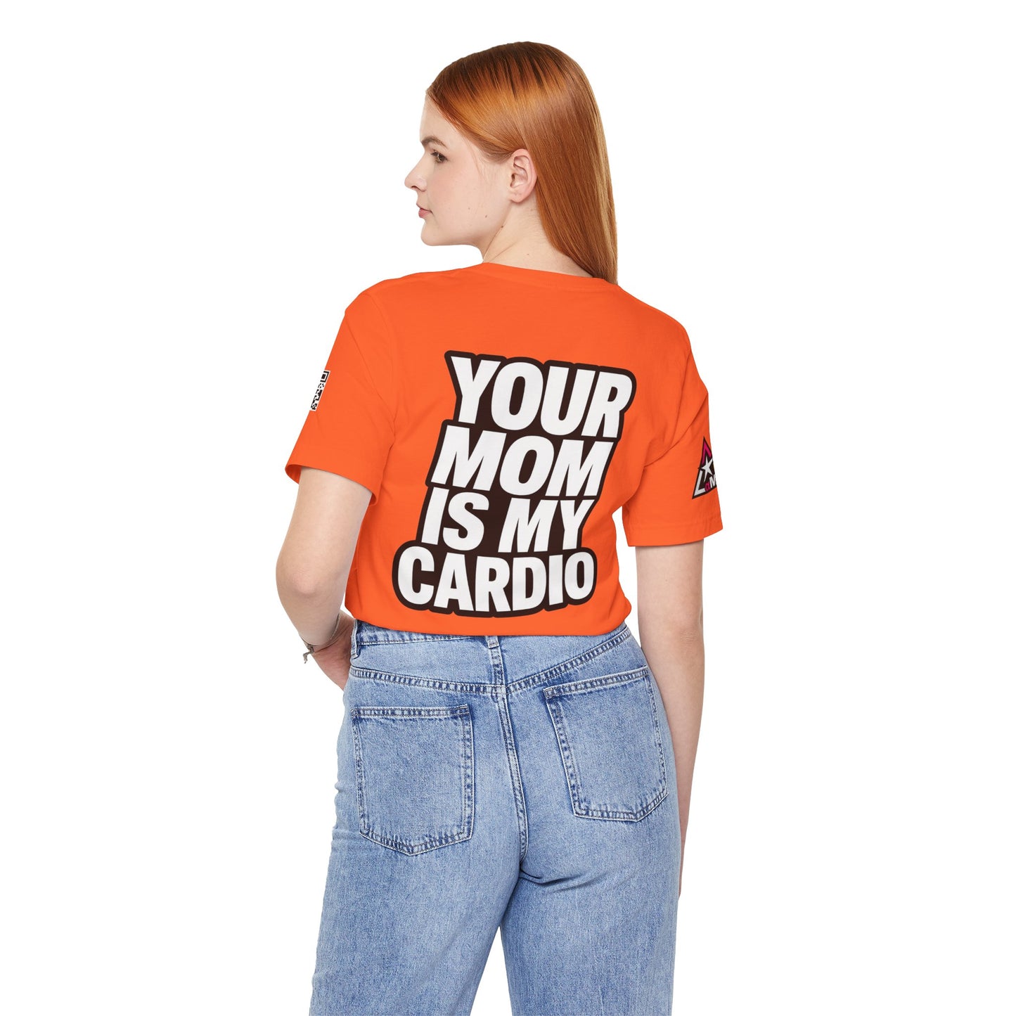 Your Mom Is My Cardio – Funny Adult Graphic Tee