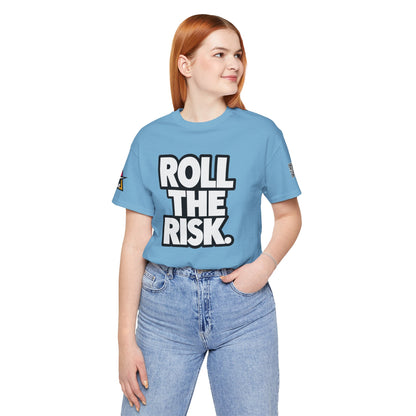Roll the Risk – Bold Risk Taker Graphic Tee