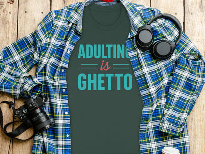 Adulting is Ghetto Graphic T-Shirt