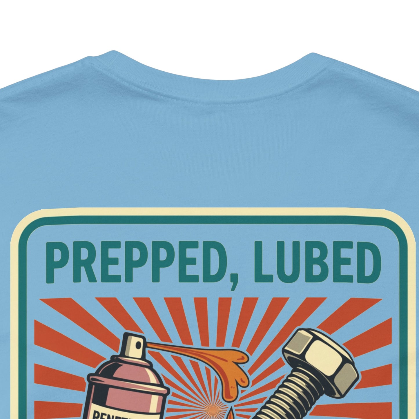 PREPPED, LUBED, SCREWED RIGHT Graphic T-Shirt | Mechanic Humor Tee | Funny Garage Shirt | Vintage Streetwear Tee
