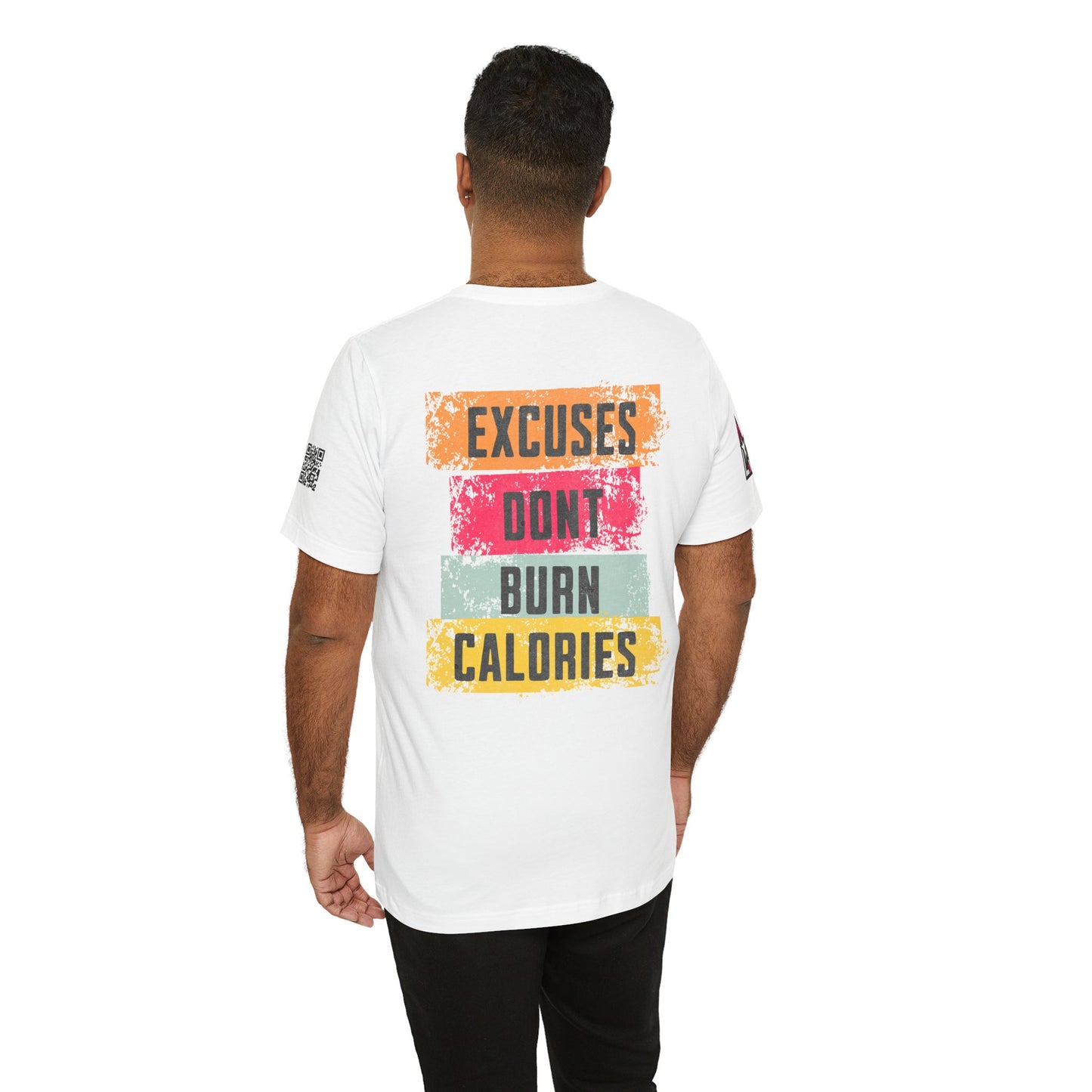 Excuses Don’t Burn Calories Graphic T-Shirt | Fitness Motivation Tee | Gym Streetwear Shirt
