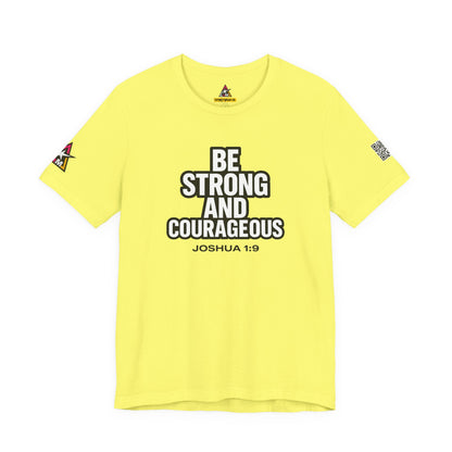 Be Strong and Courageous Graphic T-Shirt | Joshua 1:9 Christian Tee | Faith & Strength Streetwear
