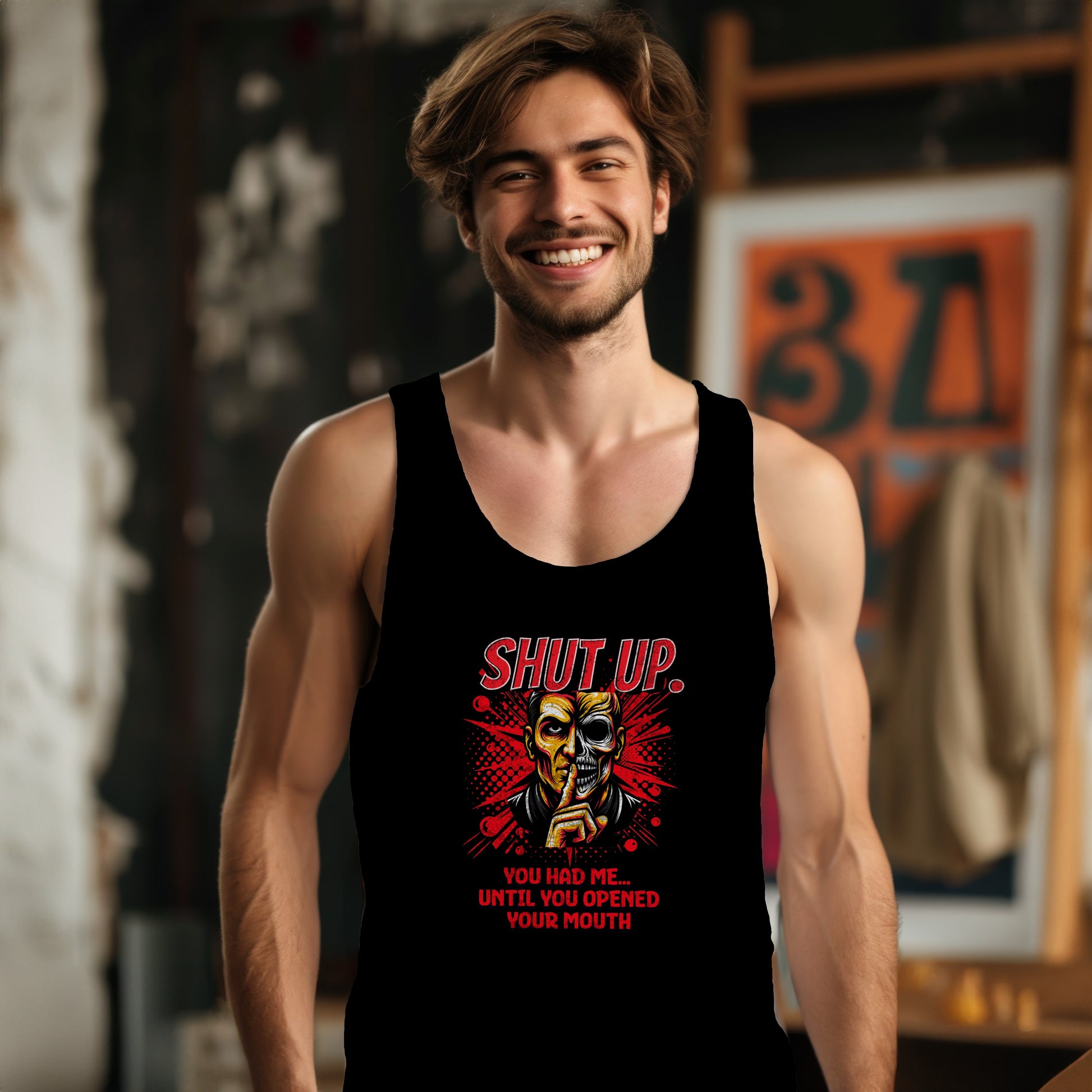 Shut Up You Had Me Until You Opened Tank Top Product