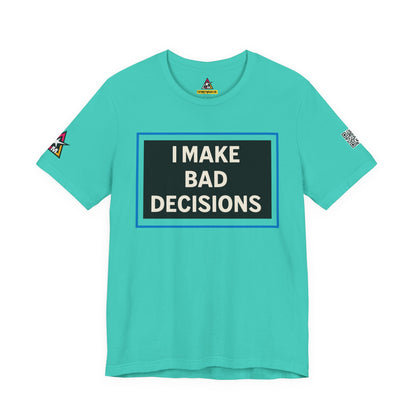 I MAKE BAD DECISIONS | Funny Las Vegas Graphic Tee | Party & Casino Streetwear