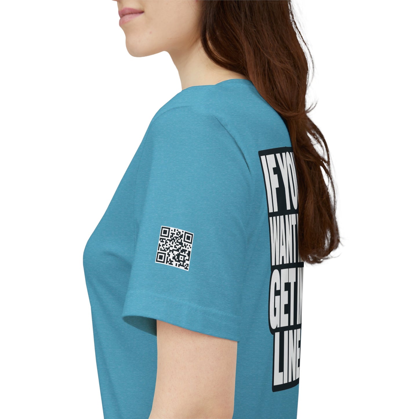 If You Want Me Get in Line – Cocky Flirty Graphic Tee