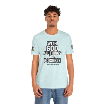 With God All Things Are Possible Graphic T-Shirt | Matthew 19:26 Christian Tee | Faith & Strength Streetwear