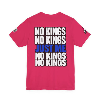 No Kings Just Me – Bold Anti Authority Graphic Tee