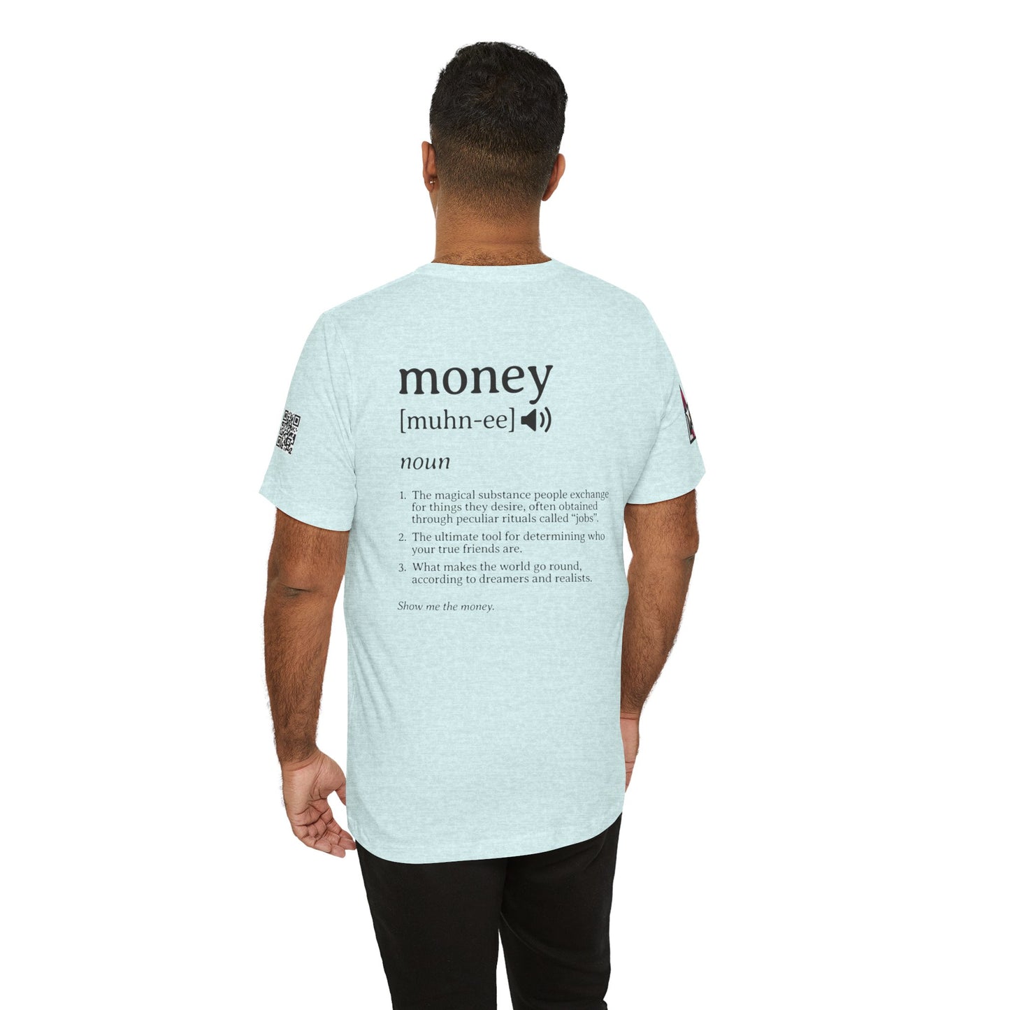 Money Definition Graphic T-Shirt | Funny Money Tee | Sarcastic Streetwear Shirt