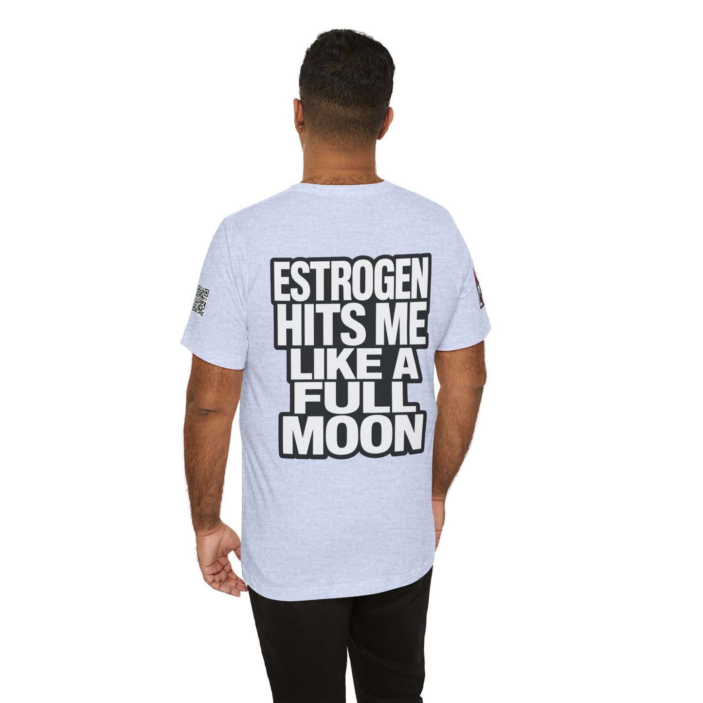 Estrogen Hits Me Like a Full Moon – Funny Hormone Graphic Tee