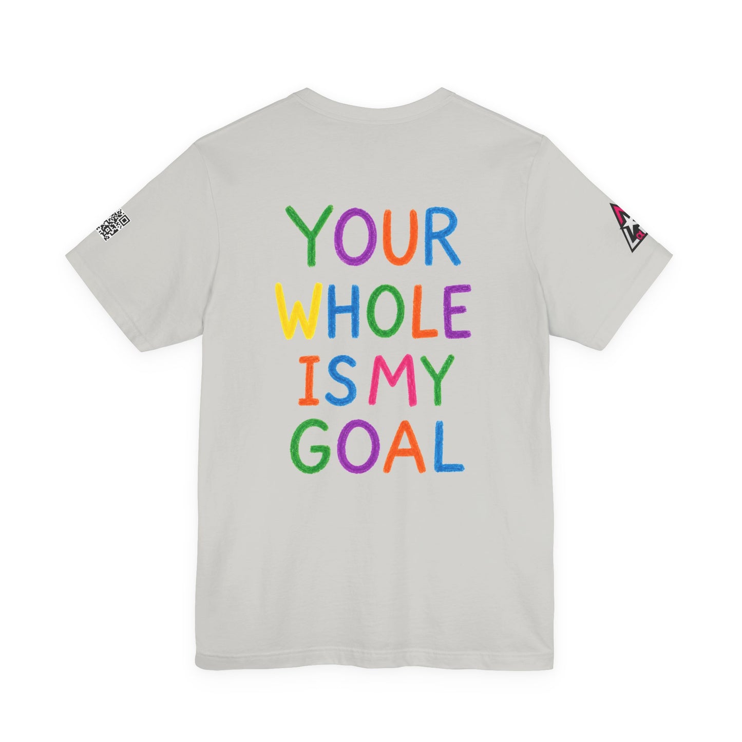 Your Whole Is My Goal Graphic T-Shirt | Funny Double Meaning Tee | Cheeky Streetwear