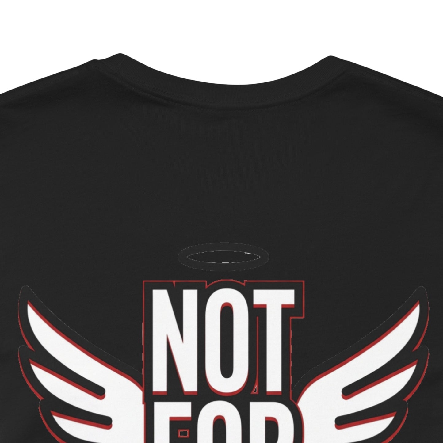 NOT FOR EVERYONE Graphic T-Shirt | Angel Wings Statement Tee | Bold Streetwear Shirt | Unisex Graphic Tee