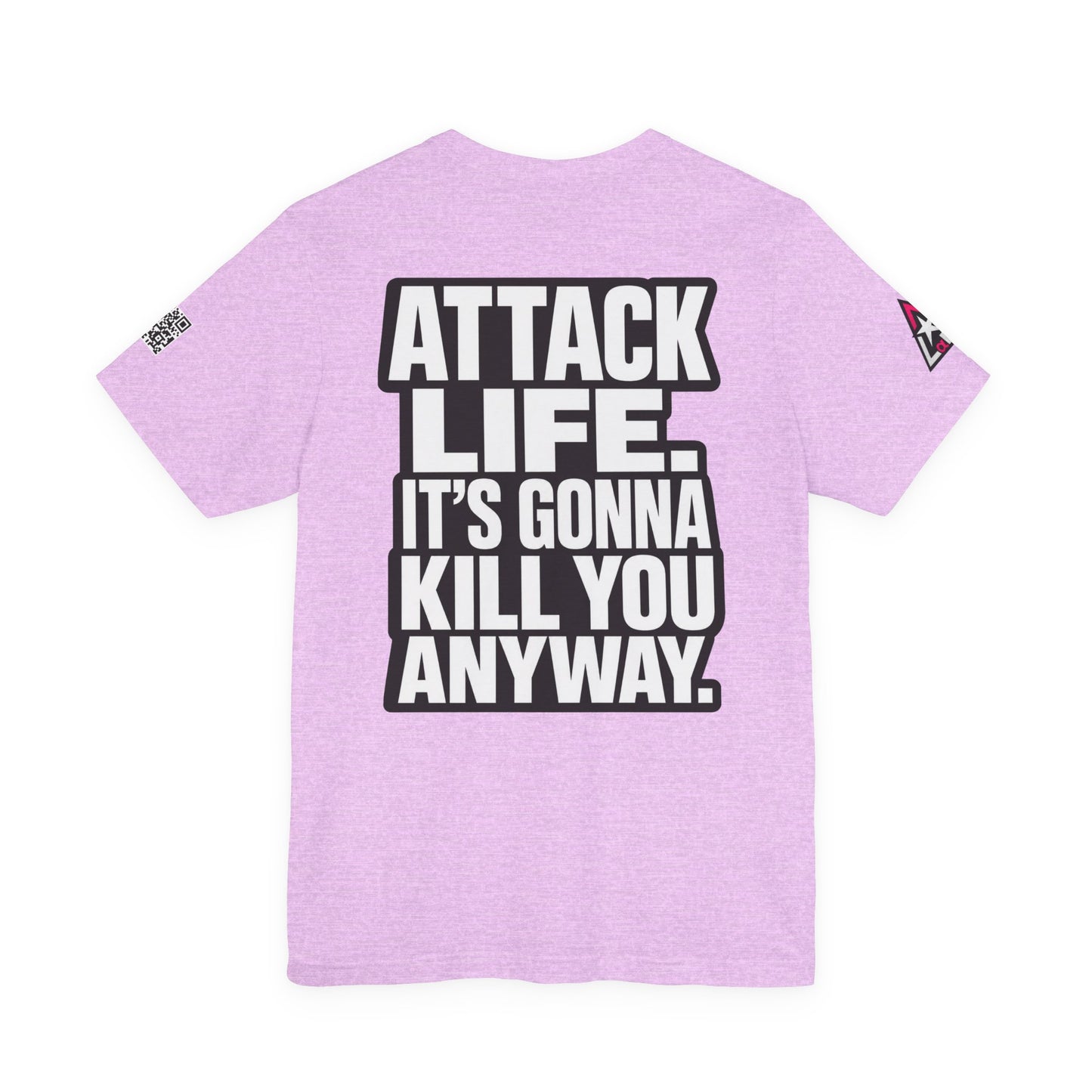 Attack Life – It’s Gonna Kill You Anyway Graphic Tee