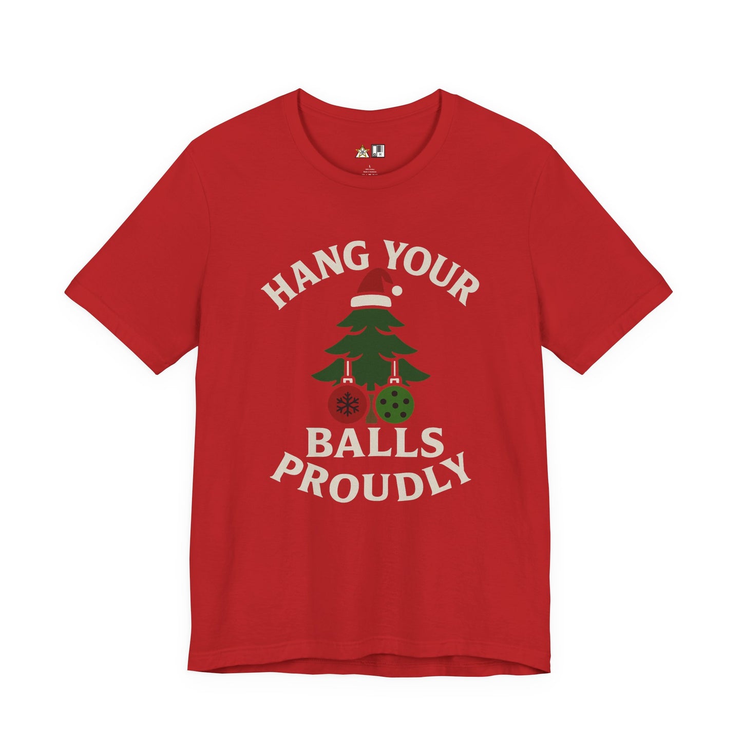 Hang Your Balls Proudly – Unisex Bold Holiday Graphic Tee