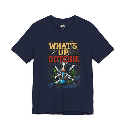 What’s Up, Dutchie – Unisex Streetwear Graphic Tee