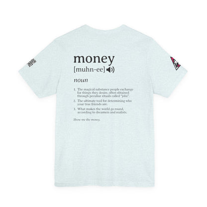 Money Definition Graphic T-Shirt | Funny Money Tee | Sarcastic Streetwear Shirt