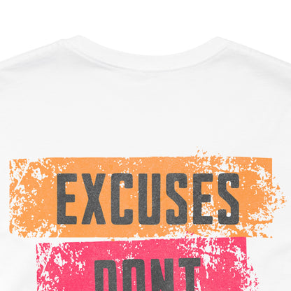Excuses Don’t Burn Calories Graphic T-Shirt | Fitness Motivation Tee | Gym Streetwear Shirt