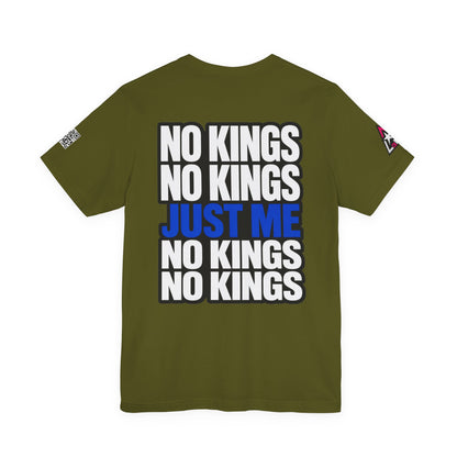 No Kings Just Me – Bold Anti Authority Graphic Tee
