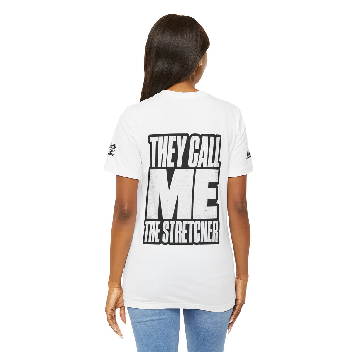 They Call Me the Stretcher Graphic T-Shirt | Funny Double Meaning Tee | Bold Streetwear Shirt
