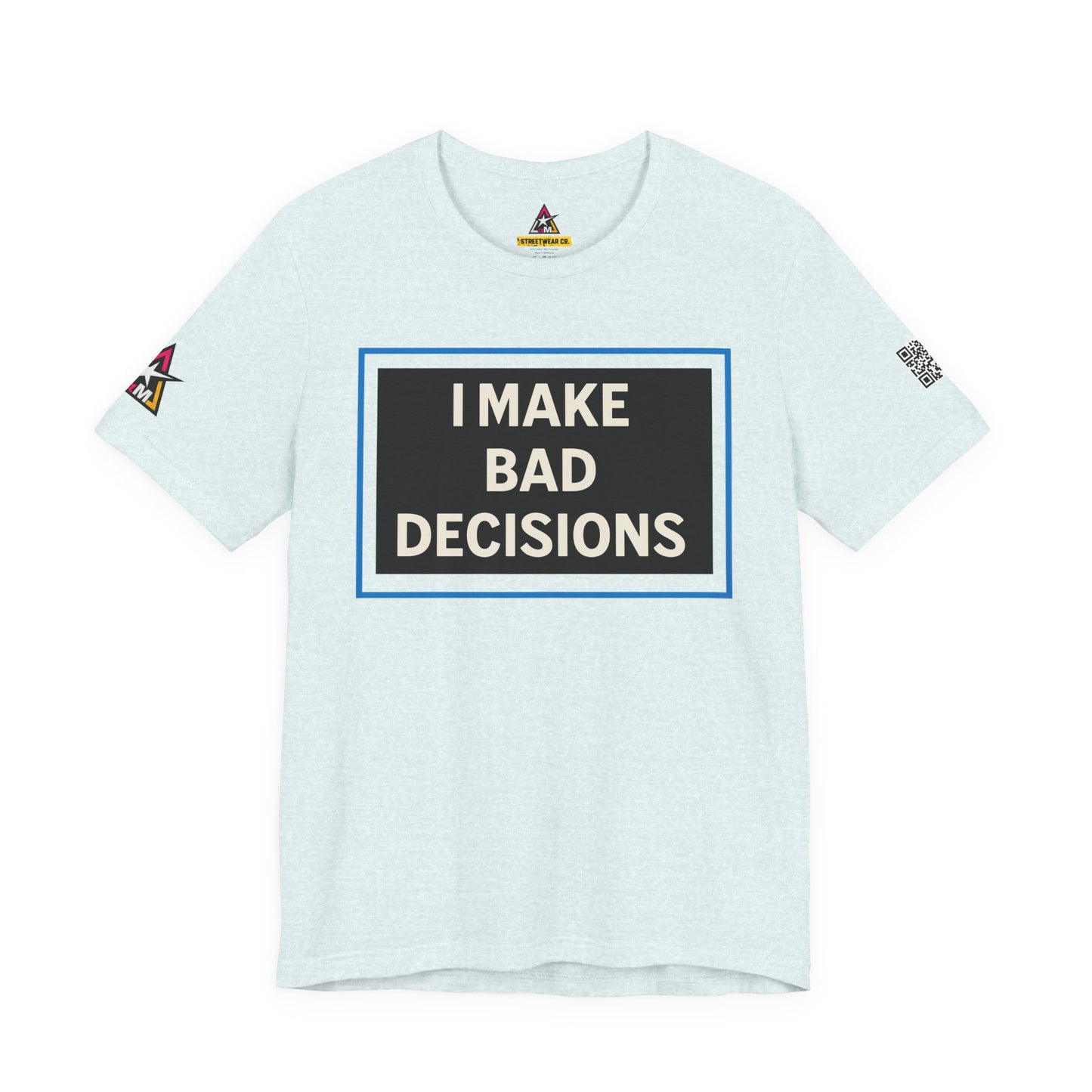 I MAKE BAD DECISIONS | Funny Las Vegas Graphic Tee | Party & Casino Streetwear