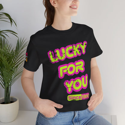 Lucky For You Since 1990 Birthday Graphic Tee