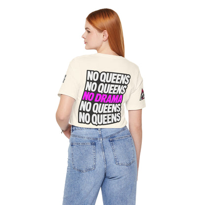 No Queens No Drama – Bold Sarcastic Graphic Tee