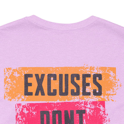 Excuses Don’t Burn Calories Graphic T-Shirt | Fitness Motivation Tee | Gym Streetwear Shirt