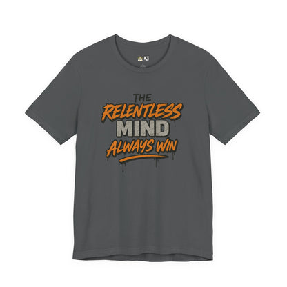 Relentless Mindset Victory – unisex streetwear graphic tee