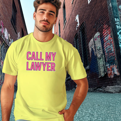 Call My Lawyer Bold Statement T-shirt
