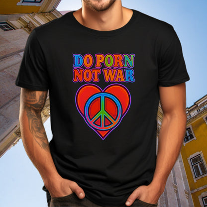 Do Porn Not War with Peace Sign T-shirt product type