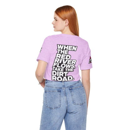 When the Red River Flows, Take the Dirt Road – Funny Adult Humor Graphic Tee