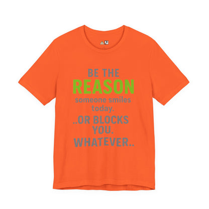 Be The Reason Tee – Unisex Streetwear Graphic Tee