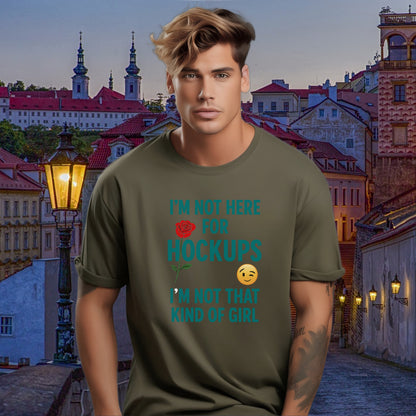 Funny Not Here For Hookups Statement T-Shirt product type