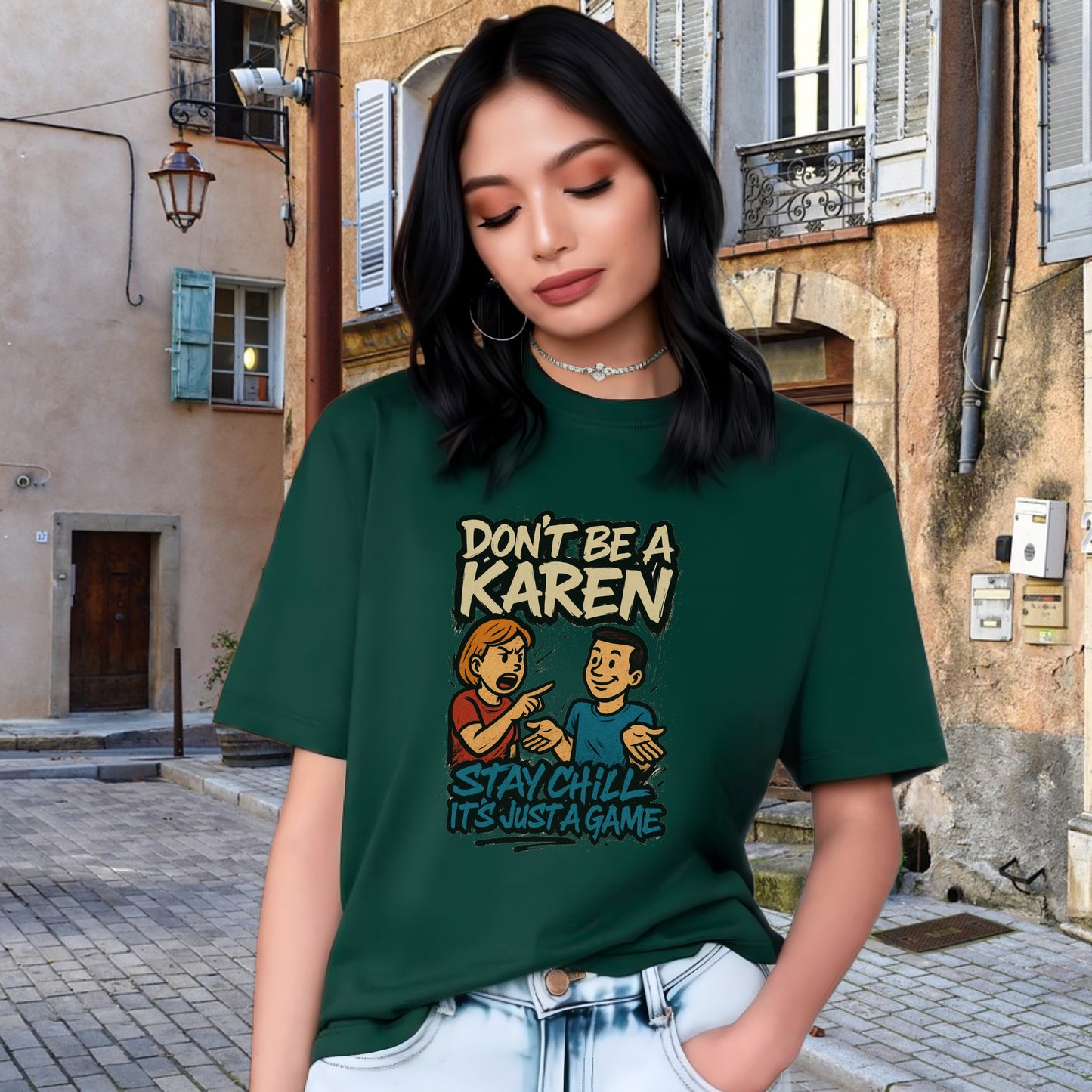 Don't Be A Karen Stay Chill It's Just A Game product type
