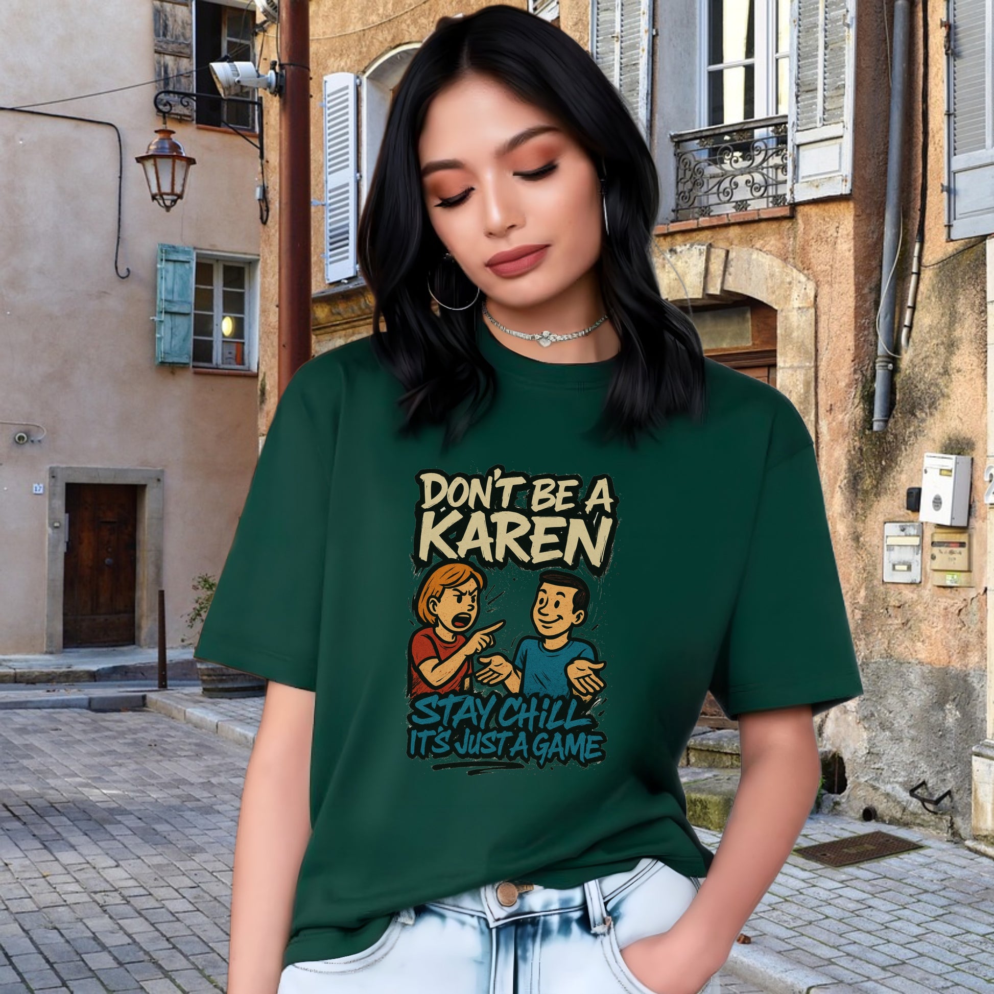 Don't Be A Karen Stay Chill It's Just A Game product type