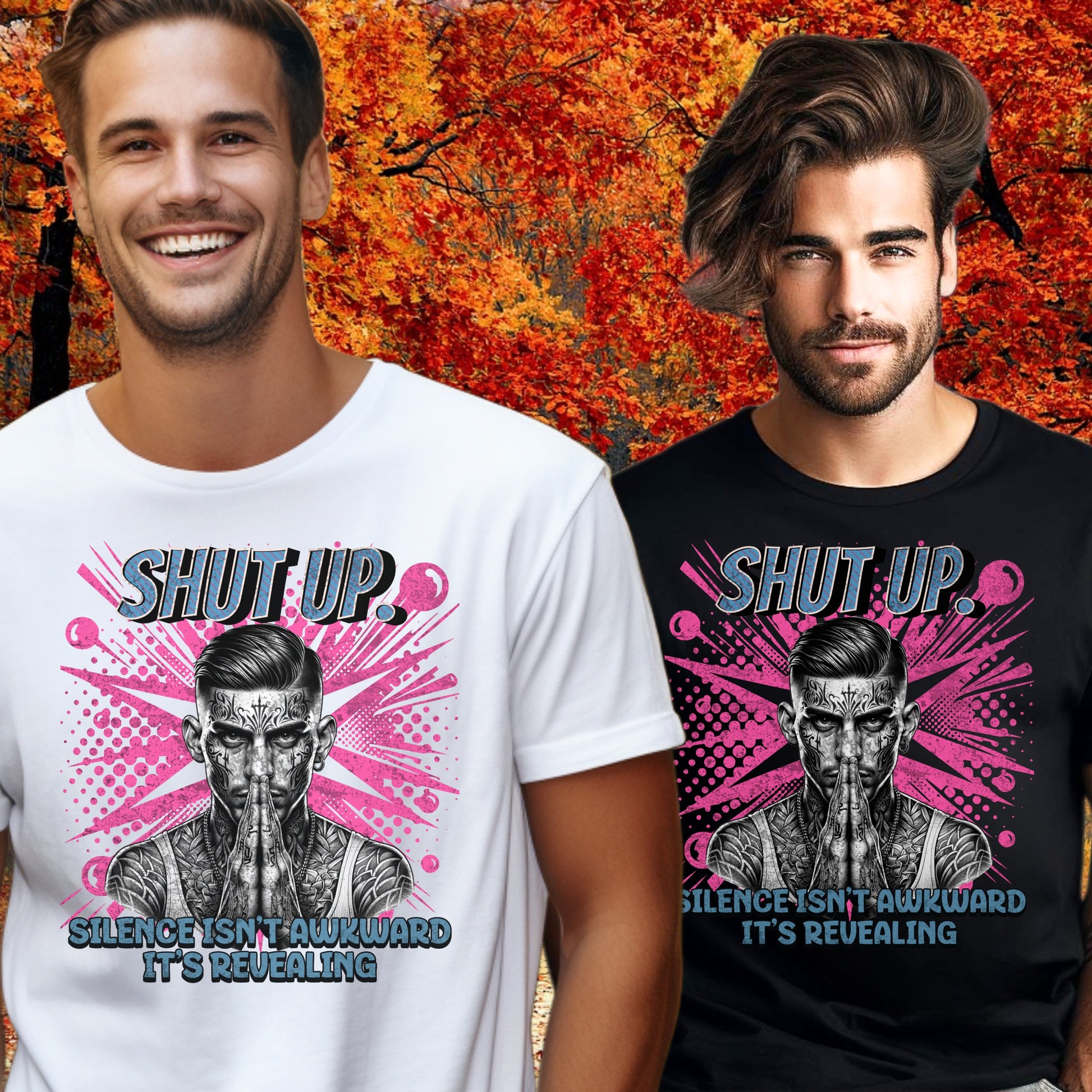 Shut Up Silence Isn't Awkward It's Revealing product type