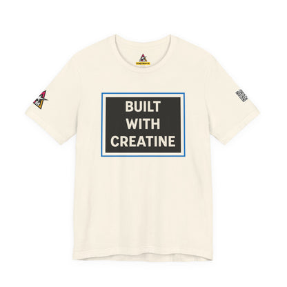 Built With Creatine Graphic T-Shirt | Gym Streetwear Tee | Bodybuilding & Fitness Shirt