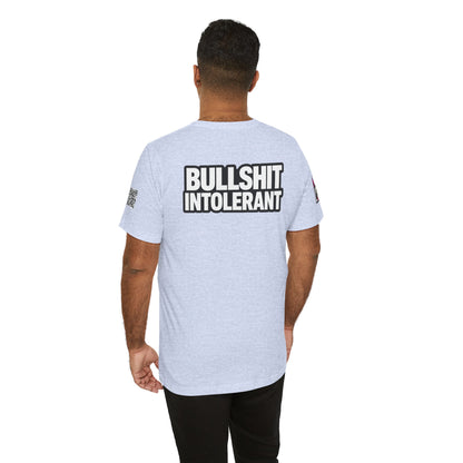 Bullshit Intolerant Graphic T-Shirt | Sarcastic No-BS Streetwear Tee